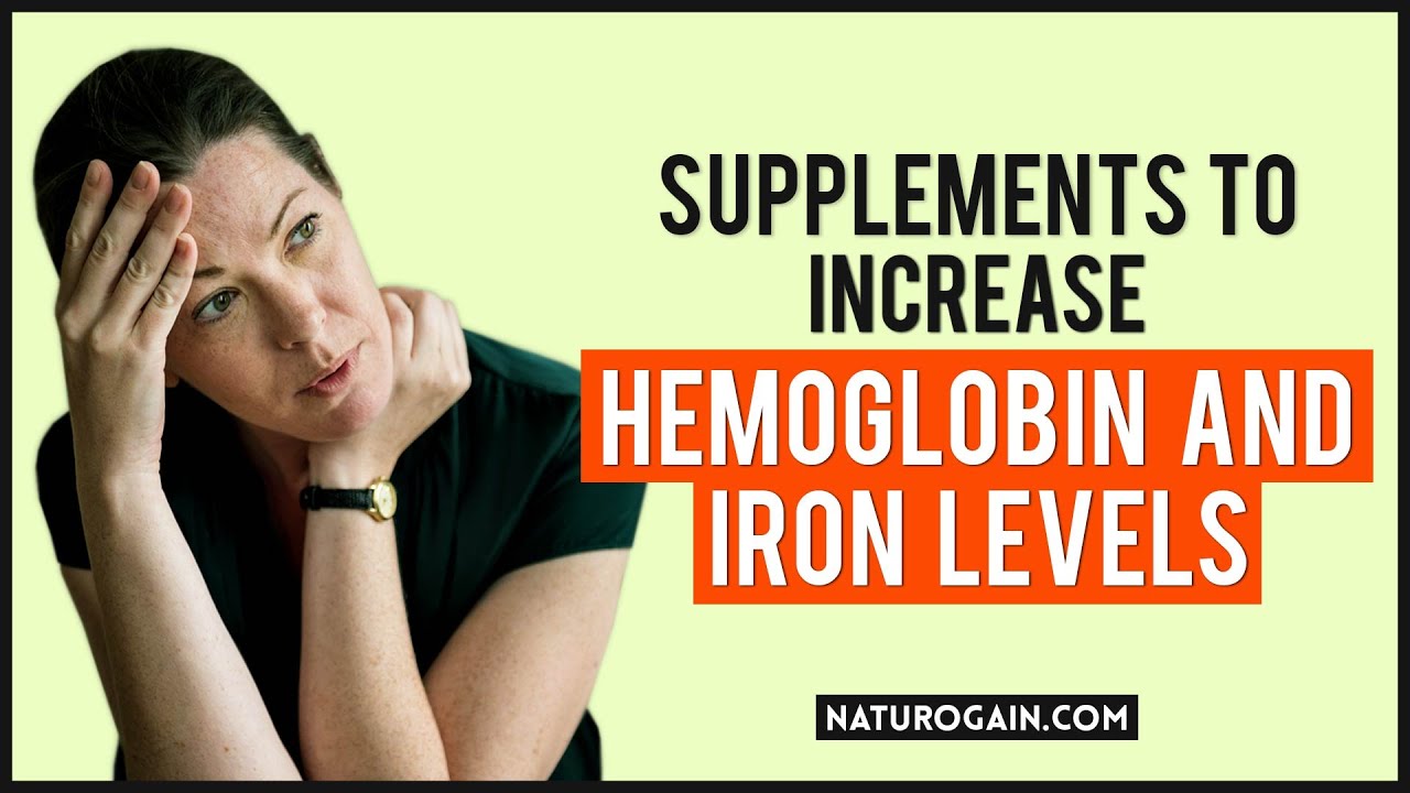 Best Natural Iron Supplements To Increase Hemoglobin Levels Fast Fitness And Stress Management