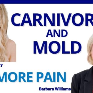 When Carnivores are Affected by Mold Illness - Jacie Gregory & Barbara Williams