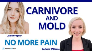 When Carnivores are Affected by Mold Illness - Jacie Gregory & Barbara Williams