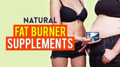 Natural Fat Burner Supplements to Lose Weight (Increase Energy Level)