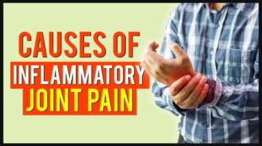 Causes Of Inflammatory Joint Pain Swelling Arthritis Natural Treatment👩‍🦯👨‍🦽⚡🥵