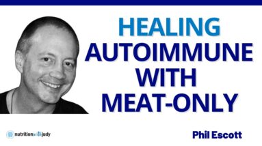 Healing Autoimmune Disease & Arthritis With a Meat-Only Carnivore Diet - Phil Escott