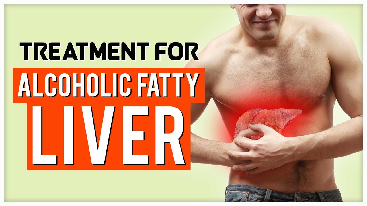 Treatment For Alcoholic Fatty Liver Disease Symptoms |Improve Function