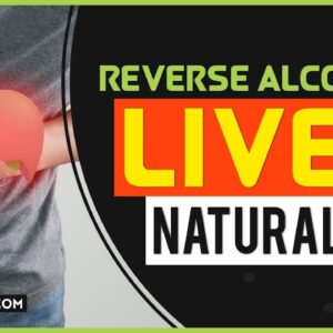 How To Reverse Liver Damage From Alcohol, Cure Fatty Liver Fast Naturally